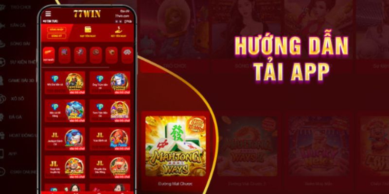 Hướng dẫn nhanh để tải app 77WIN